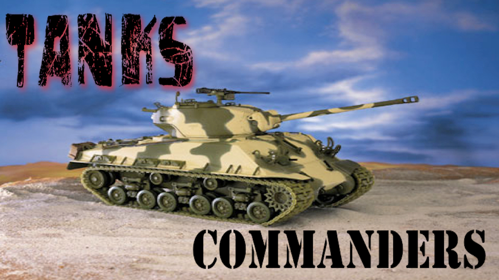 TANKS AND COMMANDERS